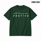 Could I Be Any More Festive Christmas Graphic Apparel
