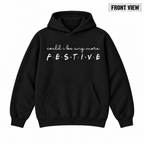 Could I Be Any More Festive Christmas Graphic Apparel