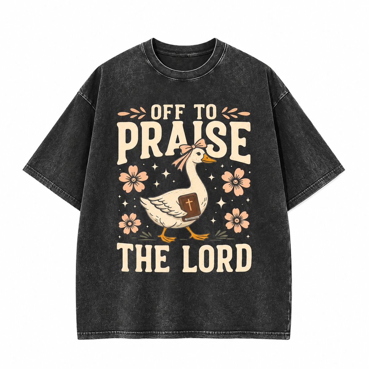 Off to Praise the Lord Faith Goose Graphic Apparel