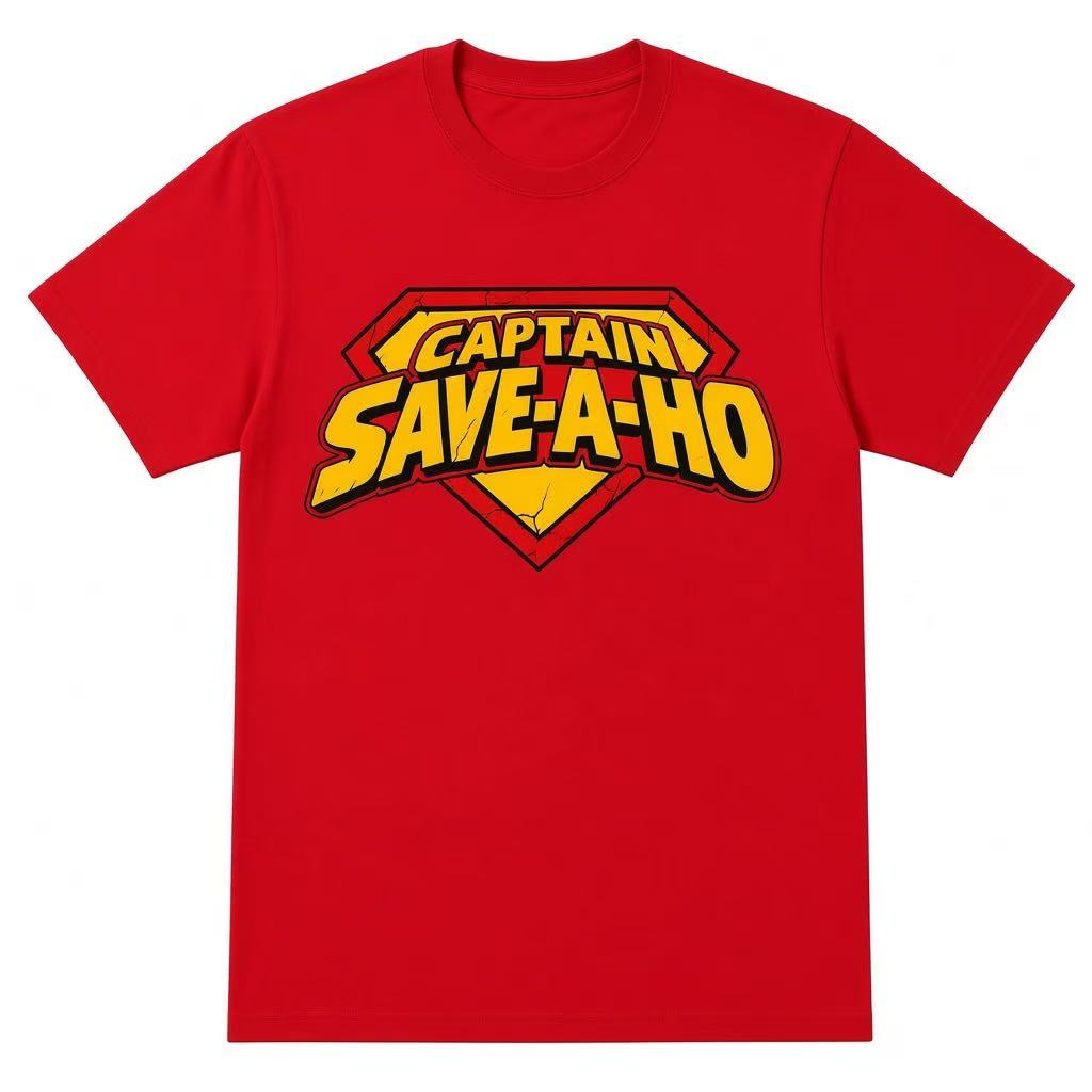 Captain Save-A-Ho Superhero Funny Graphic Apparel