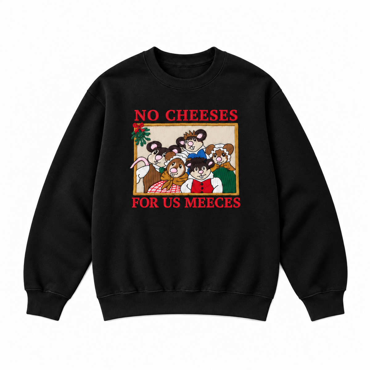 No Cheeses For Us Meecees Christmas Mice Embroidered Apparel