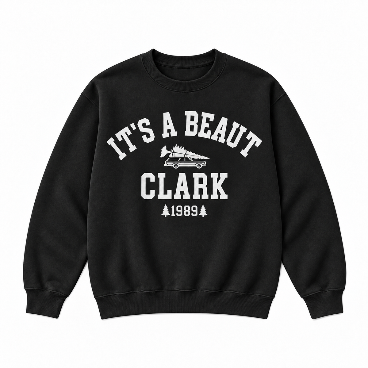 It’s a Beaut Clark 1989 Christmas Graphic Sweatshirt & Hoodie