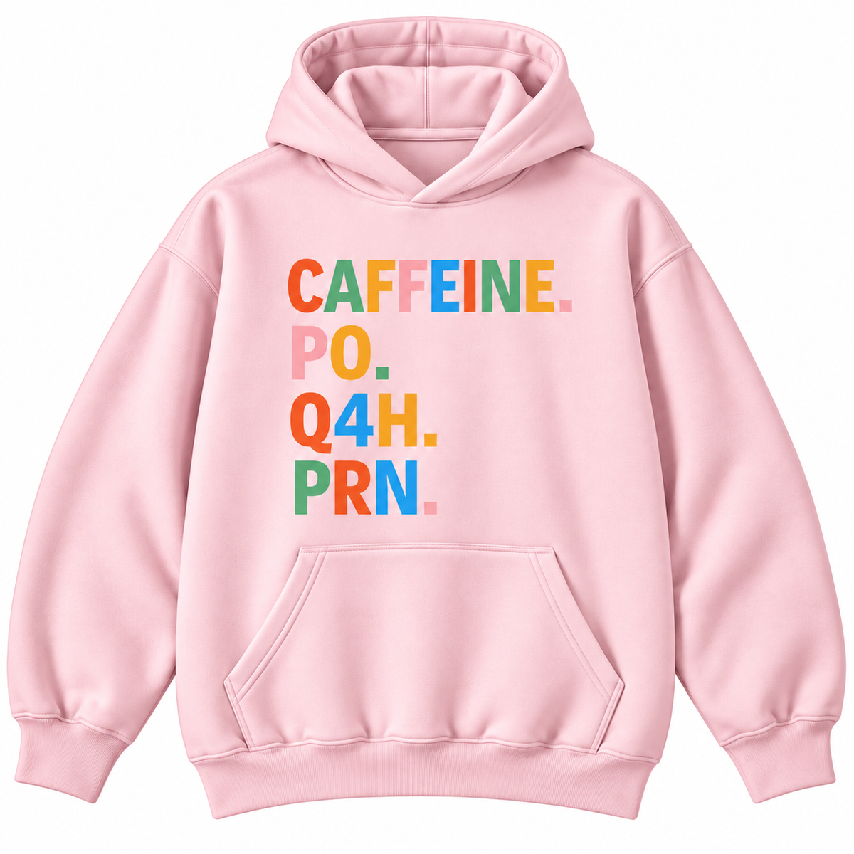 Caffeine PO Q4H PRN Medical Humor Graphic Apparel