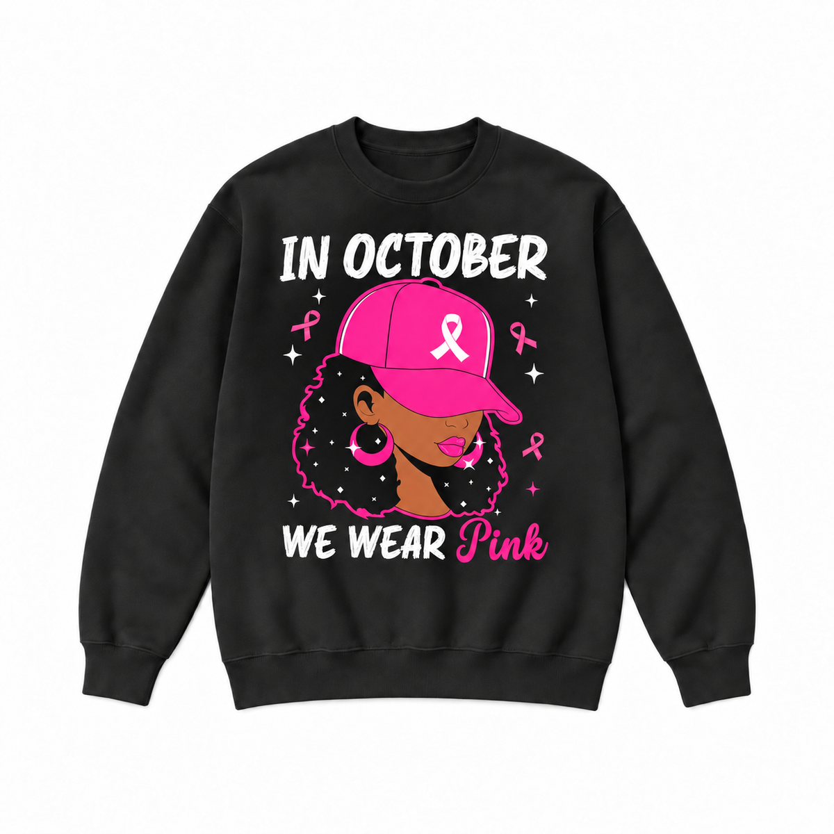 In October We Wear Pink Breast Cancer Awareness Sweatshirt & Hoodie
