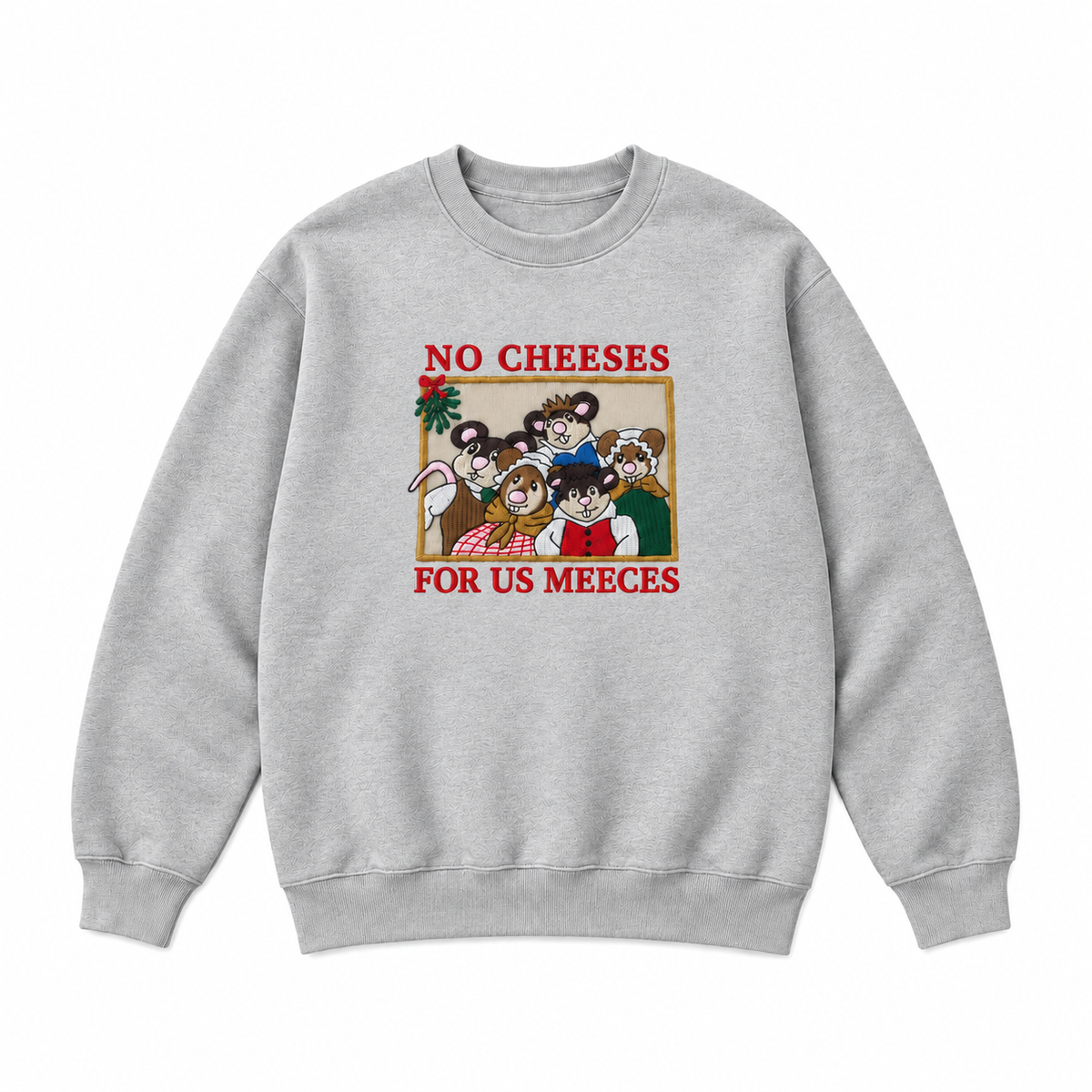 No Cheeses For Us Meecees Christmas Mice Embroidered Apparel
