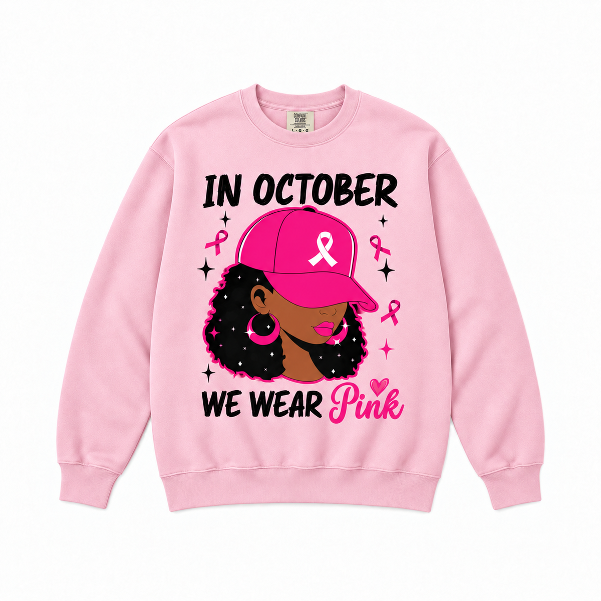 In October We Wear Pink Breast Cancer Awareness Sweatshirt & Hoodie