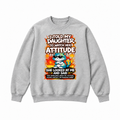 I Told My Daughter To Watch Her Attitude Graphic Apparel