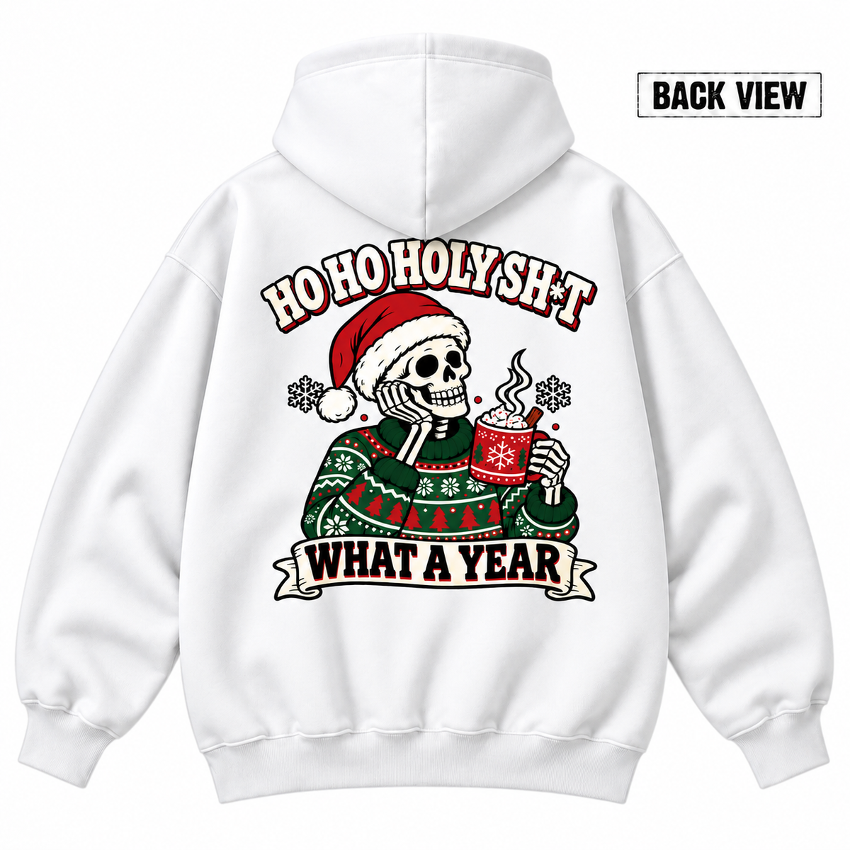 Ho Ho Holy Sh*t What A Year Christmas Skeleton Graphic Apparel