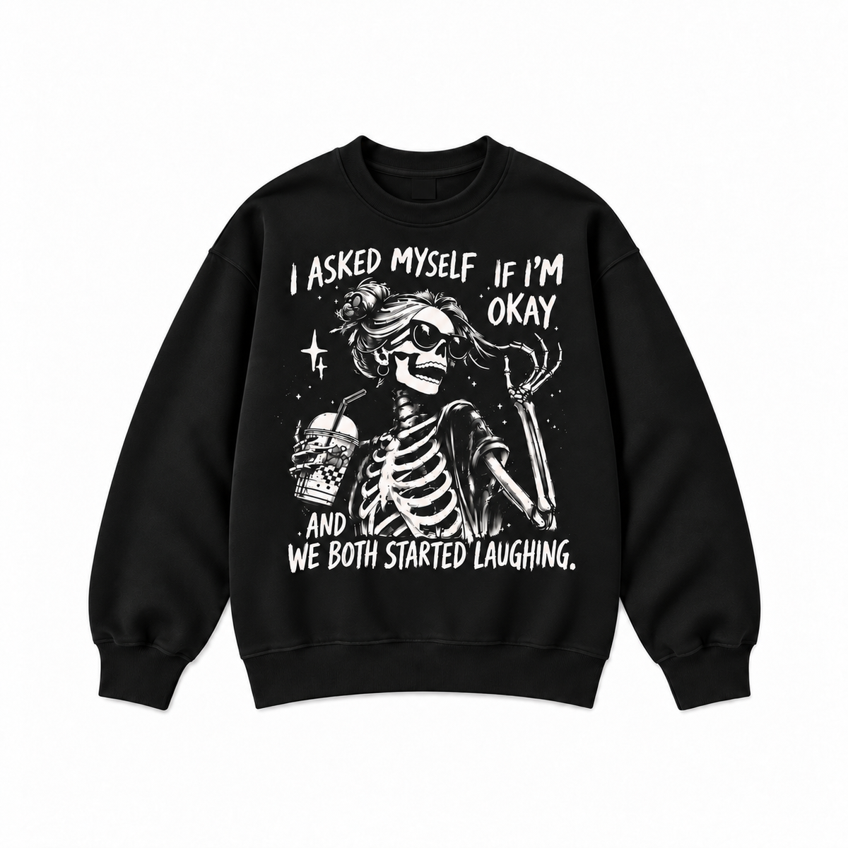 I Asked Myself If I’m Okay Retro Skeleton Sweatshirt & Hoodie