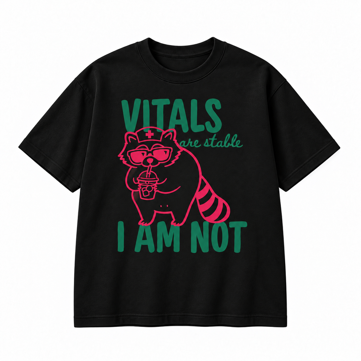 Vitals Are Stable I Am Not Raccoon Nurse Graphic Apparel