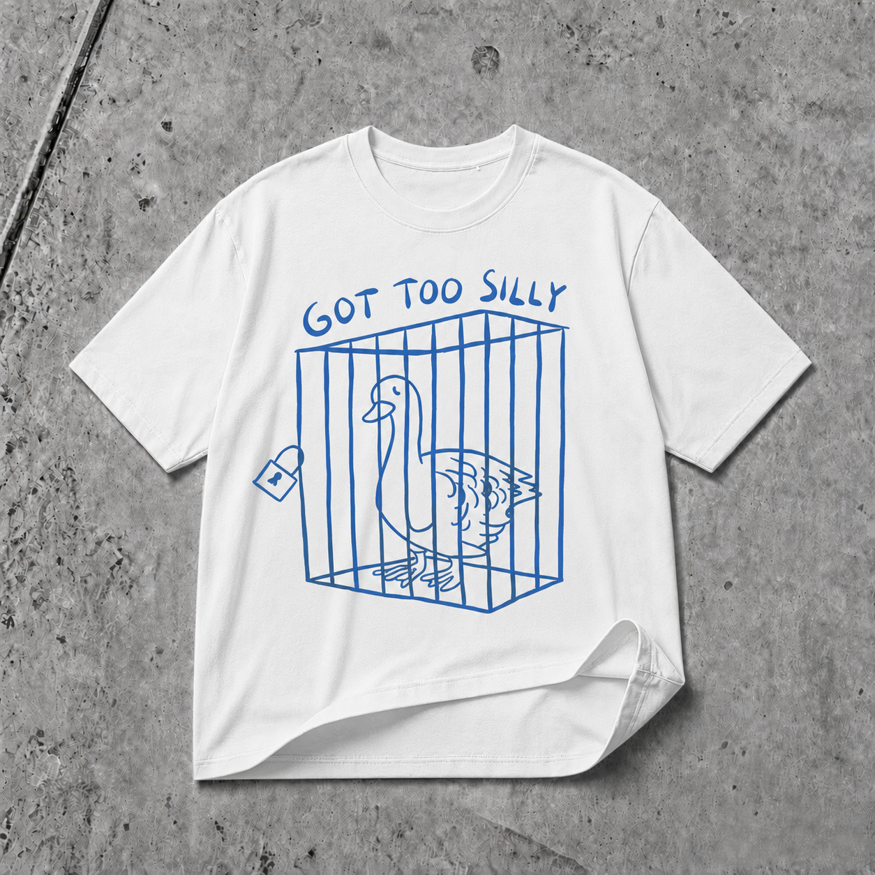 GOT TOO SILLY GOOSE T-SHIRT
