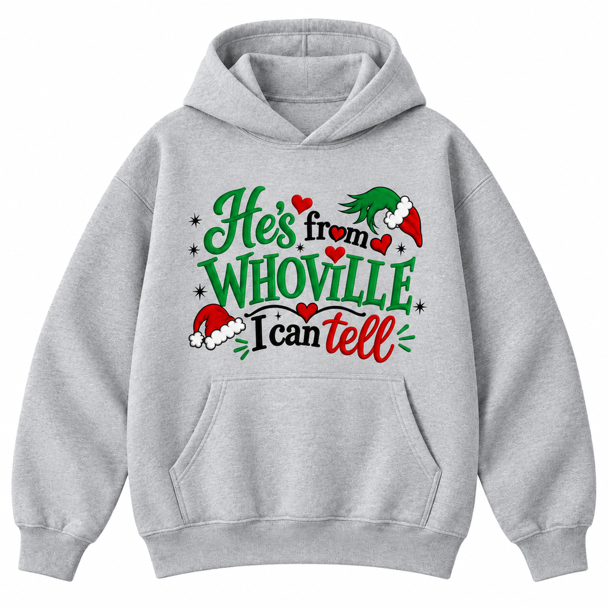 He’s From Whoville I Can Tell Embroidered Christmas Sweatshirt & Hoodie