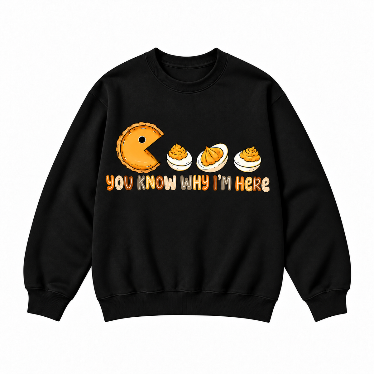 You Know Why I'm Here Deviled Eggs Graphic Apparel