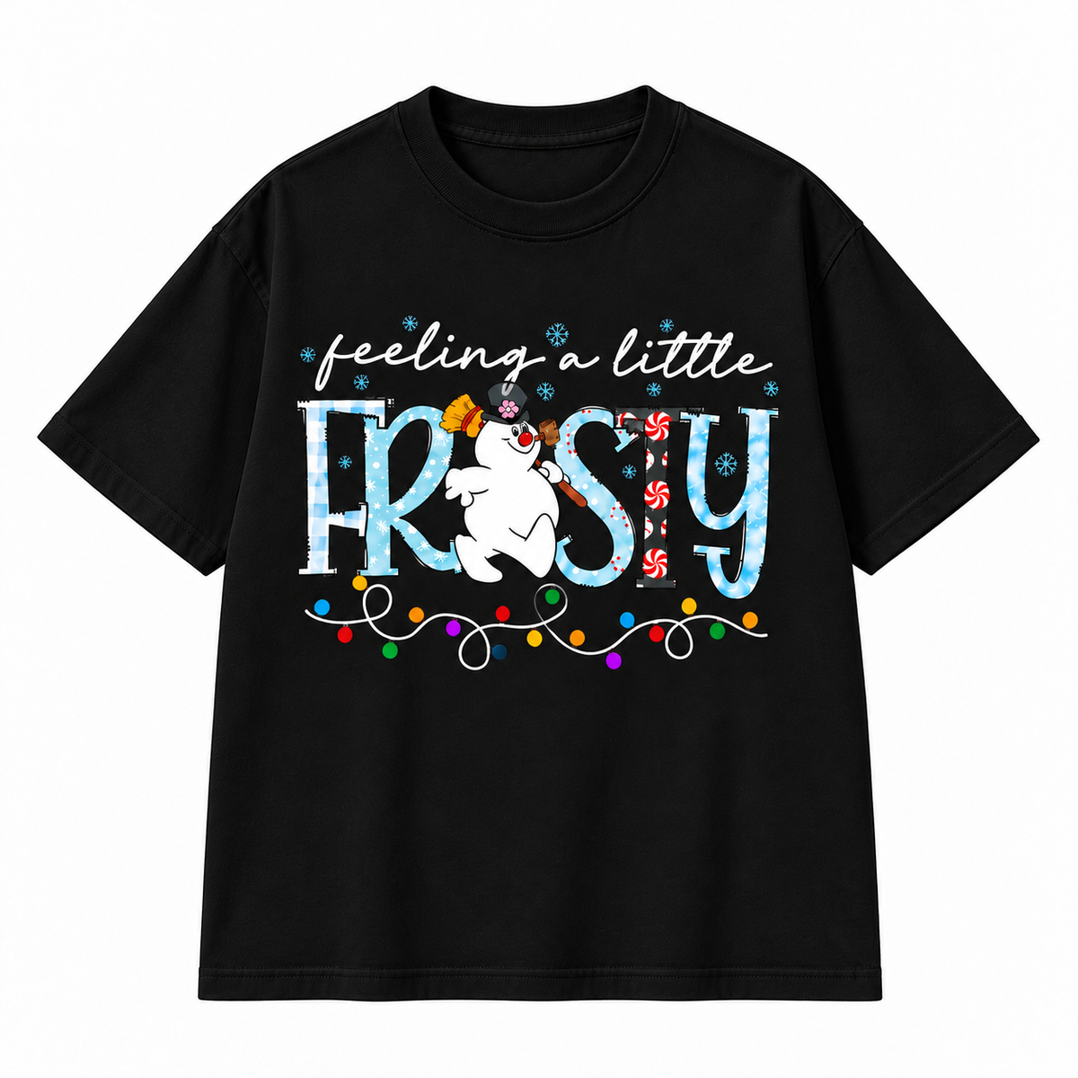 Feeling a Little Frosty Snowman Christmas Graphic Apparel