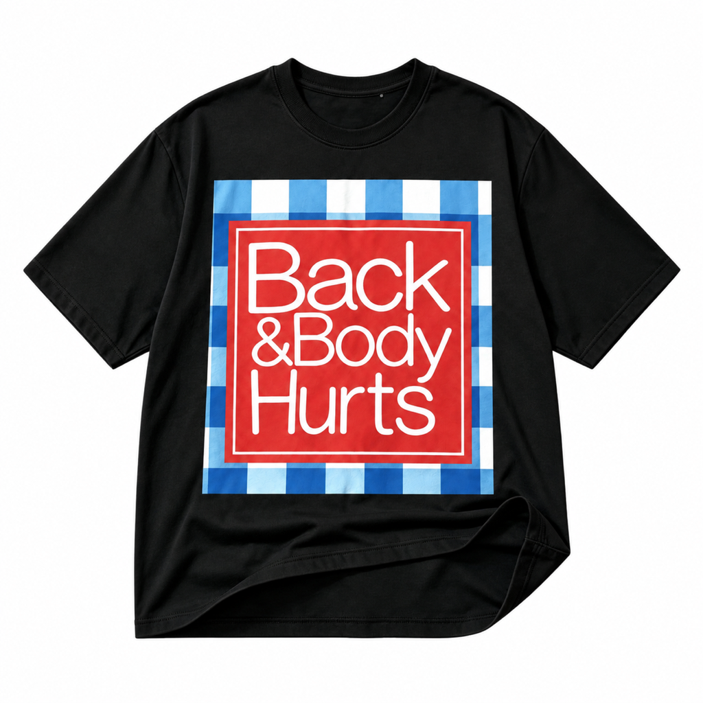 Back and Body Hurts plaid black graphic T-shirt on pure white background