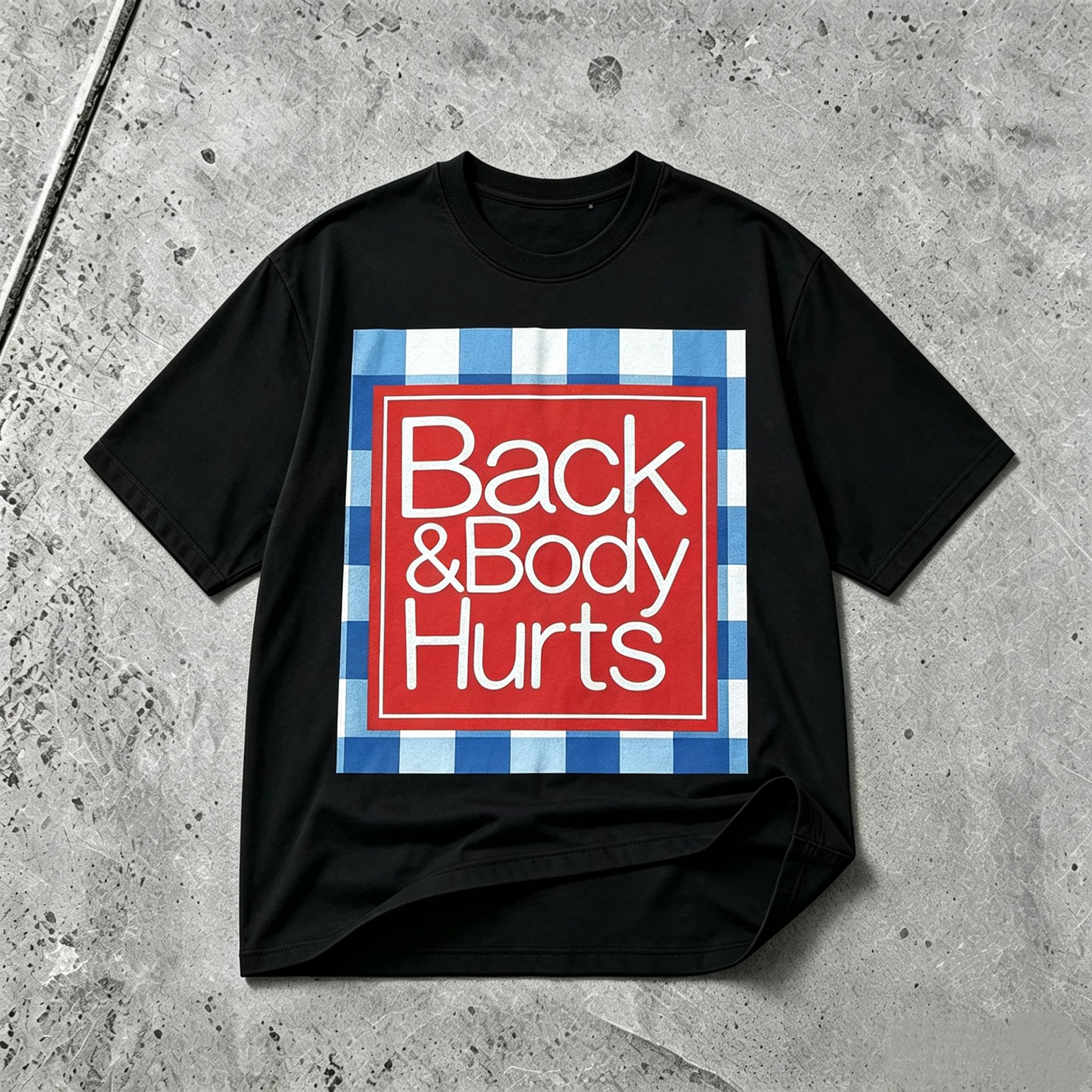 Funny Back and Body Hurts graphic T-shirt black tee
