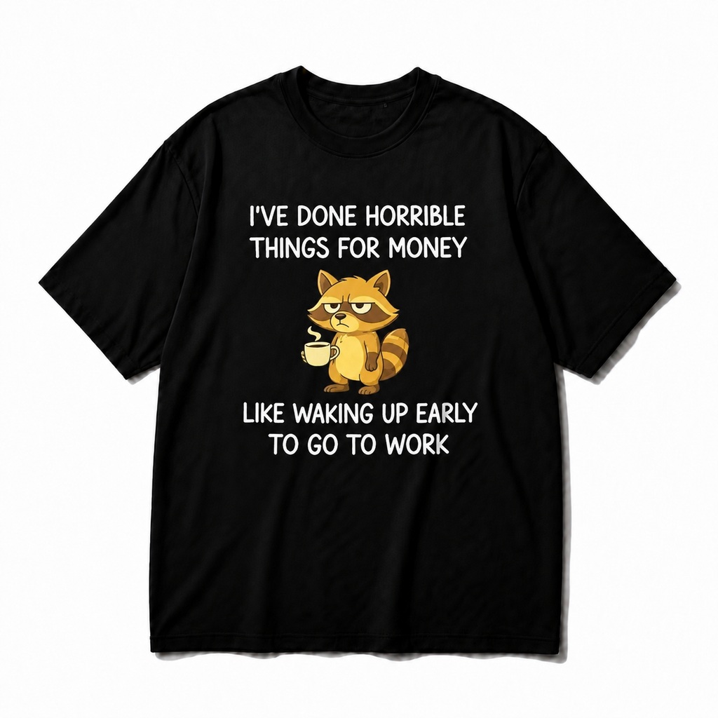 FUNNY RACCOON COFFEE QUOTE GRAPHIC T-SHIRT