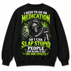I Need to Go on Medication Retro Skeleton Sweatshirt & Hoodie
