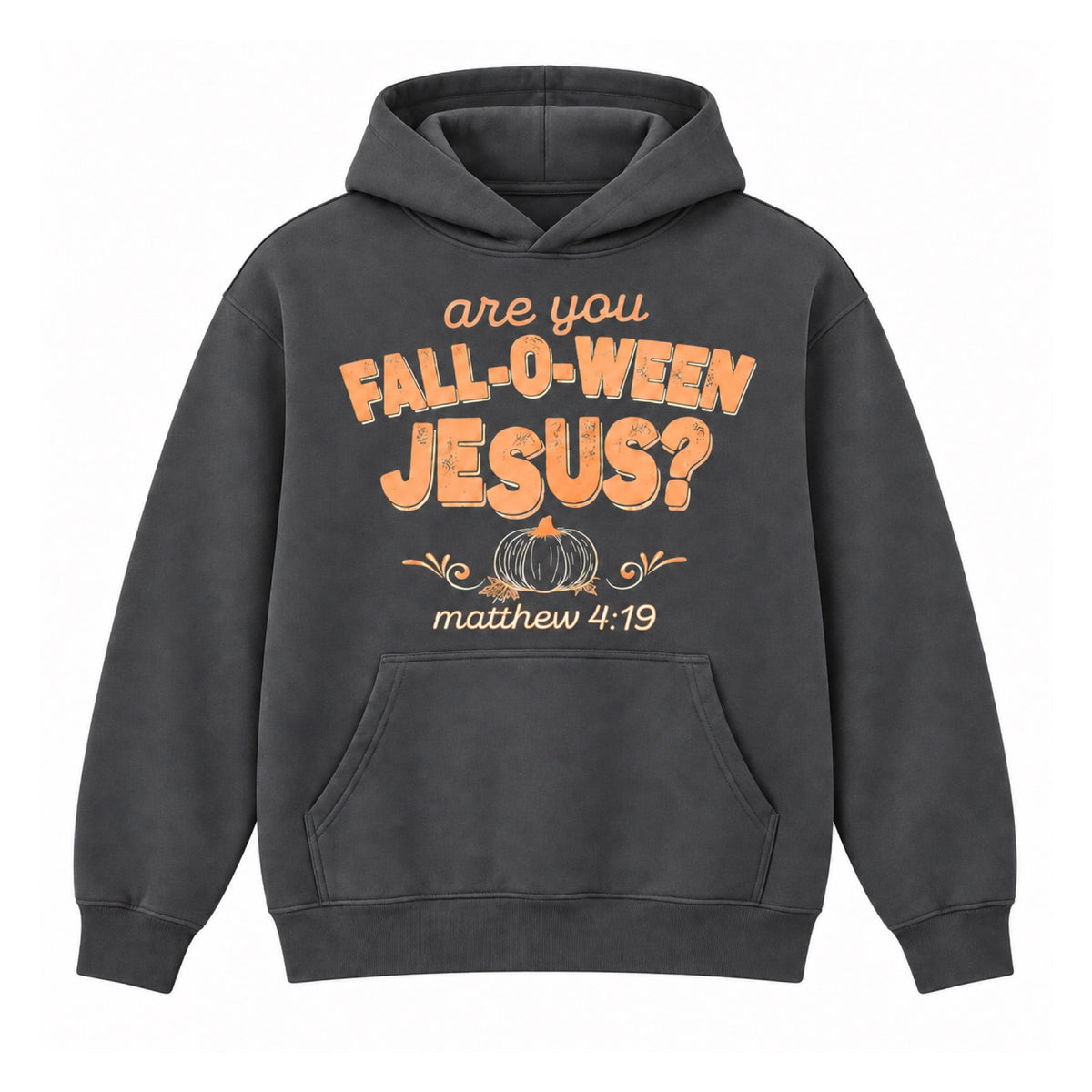 Are You Fall-O-Ween Jesus graphic Hoodie in Dark Gray on a white background