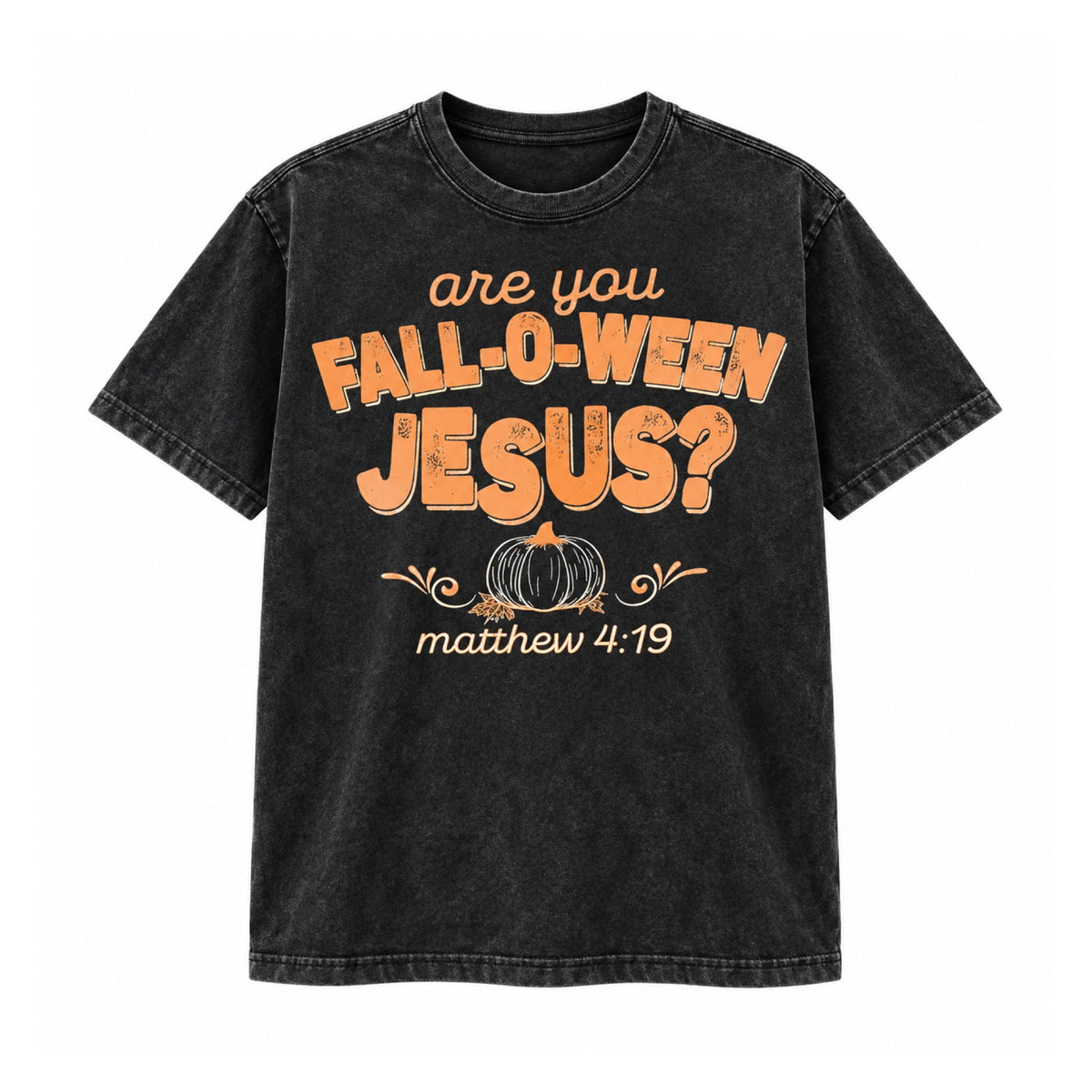 Are You Fall-O-Ween Jesus graphic T-Shirt in Washed Black on a white background