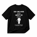 Funny height joke black graphic T-shirt on pure white background