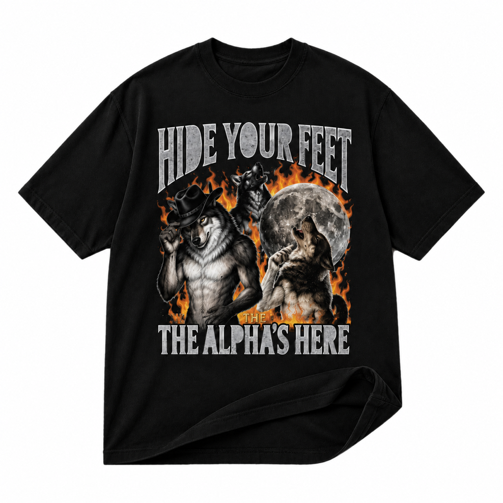 Hide Your Feet The Alpha Is Here wolf black graphic T-shirt on pure white background
