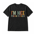 I’m Nice Pero No Te Pases graphic T-Shirt in Washed Black on a white background