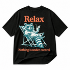 Relax Nothing Is Under Control raccoon black graphic T-shirt on pure white background