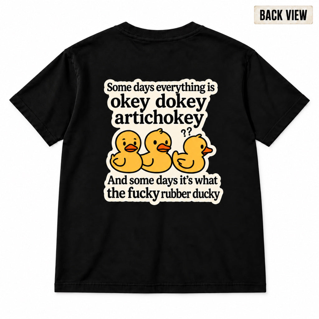 Okey Dokey Artichokey Rubber Duck Graphic Apparel