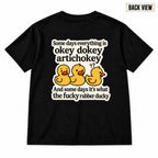 Okey Dokey Artichokey Rubber Duck Graphic Apparel