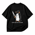 Flight Was Never an Option penguin black graphic T-shirt on pure white background