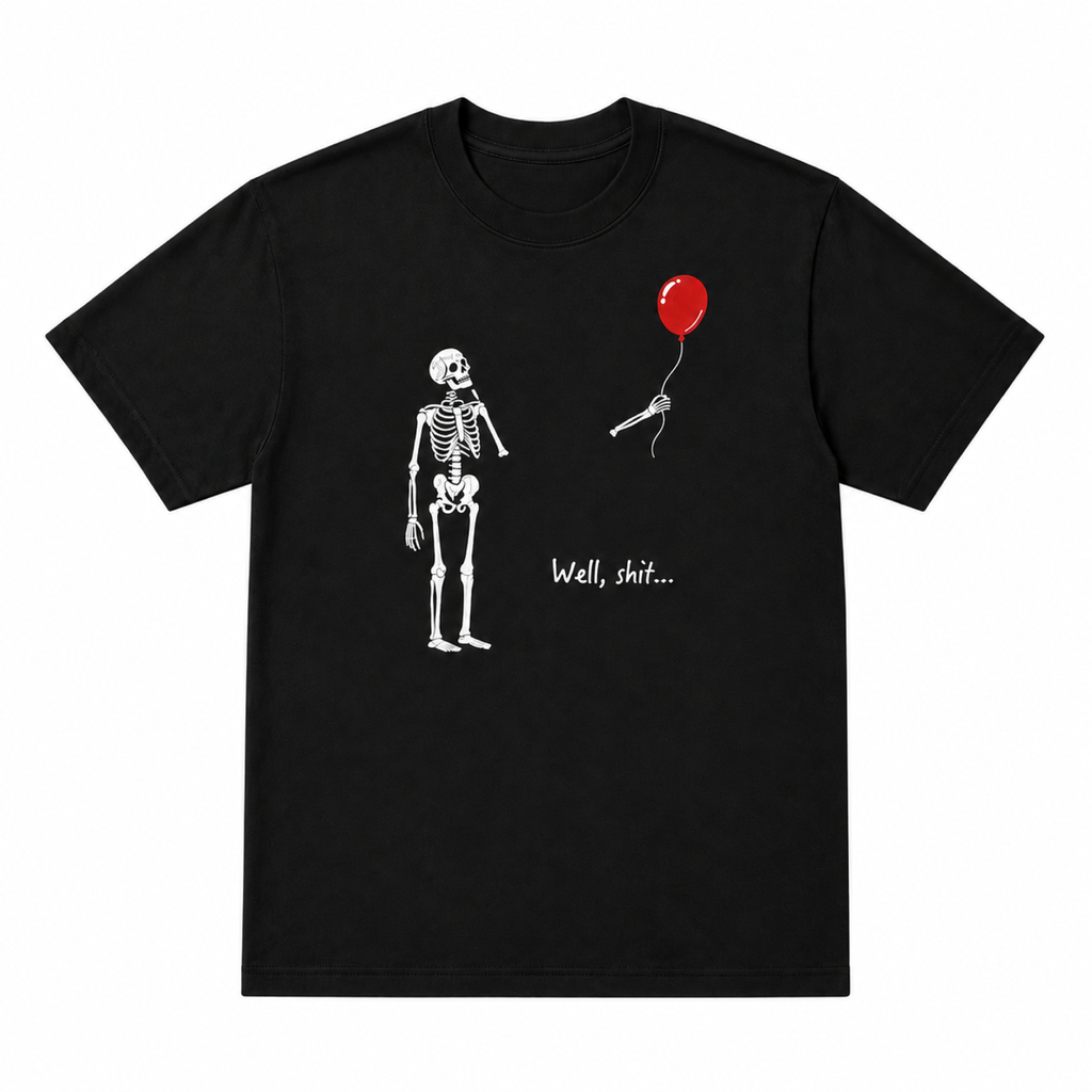 Well, shit skeleton and red balloon black graphic T-shirt on pure white background