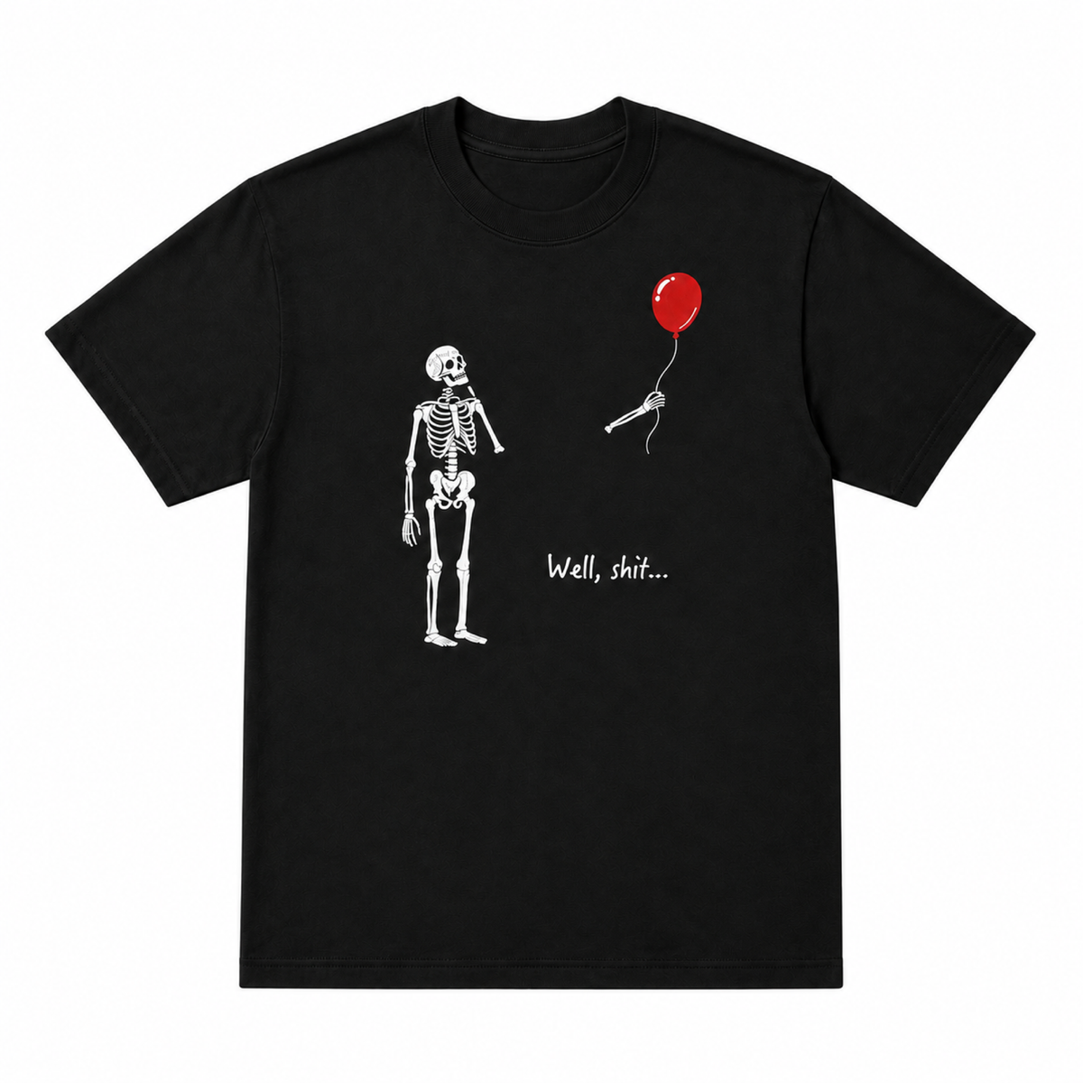 Well, shit skeleton and red balloon black graphic T-shirt on pure white background